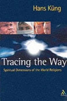 Tracing the Way by Hans Kung Hardback