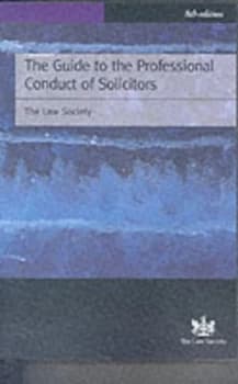 The Guide to the Professional Conduct of Solicitors by Sam Wilson and Law Society Book