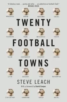 Twenty football towns - Steve Leach - Paperback - Used