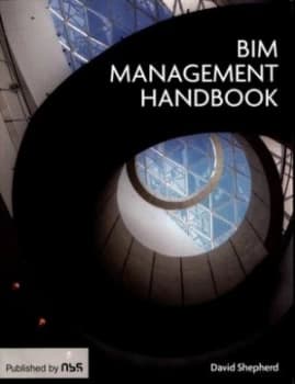Bim Management Handbook by David Shepherd Book
