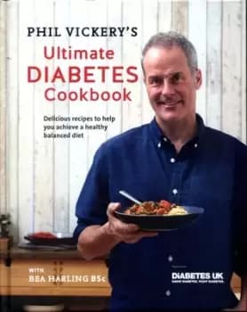 Phil Vickerys ultimate diabetes cookbook by Phil Vickery