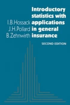 Introductory Statistics with Applications in General Insurance by I. B. Hossack Paperback