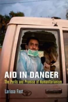 Aid in Danger by Larissa Fast Hardback