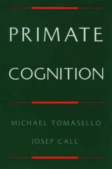 Primate Cognition by Michael Tomasello Paperback