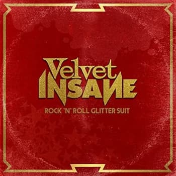 Velvet Insane - ROCK ?N? ROLL GLITTER SUIT CD
