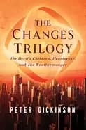 changes trilogy the devils children heartsease and the weathermonger