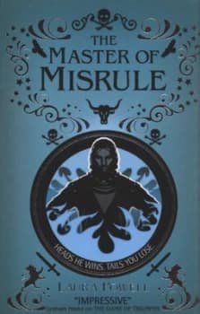 The Master of Misrule by Laura Powell Book