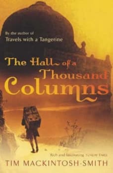 Hall of a Thousand Columns by Tim Mackintosh-Smith Paperback