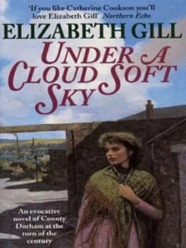 Under a Cloud-Soft Sky by Elizabeth Gill Paperback