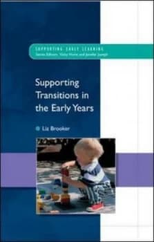 Supporting Transitions in the Early Years by Liz Brooker Book