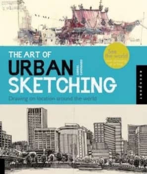 The Art of Urban Sketching by Gabriel Campanario Paperback