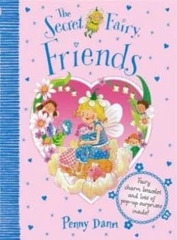 The Secret Fairy Friends by Penny Dann Hardback