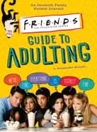 friends guide to adulting
