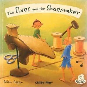 The Elves and the Shoemaker by Alison Edgson Hardback