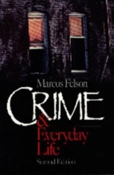 Crime and Everyday Life by Marcus Felson Book