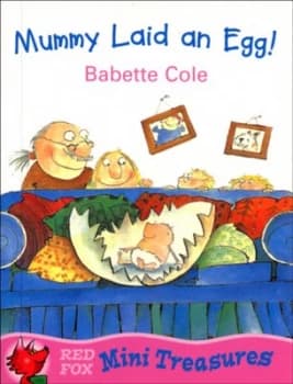 Mummy Laid an Egg by Babette Cole Paperback