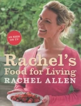 Rachels Food for Living by Rachel Allen Paperback