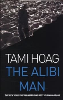 The Alibi Man by Tami Hoag Hardback