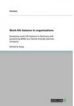 Work-Life Balance in Organisations by Anonym Paperback