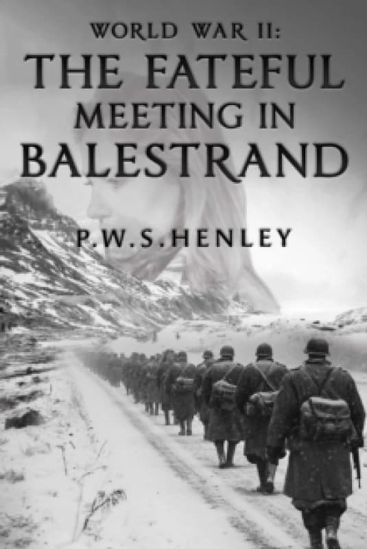 World War ll: The Fateful Meeting in Balestrand Paperback / softback