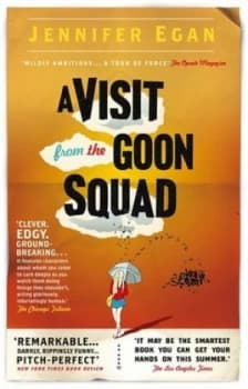 A Visit from the Goon Squad by Jennifer Egan Hardback