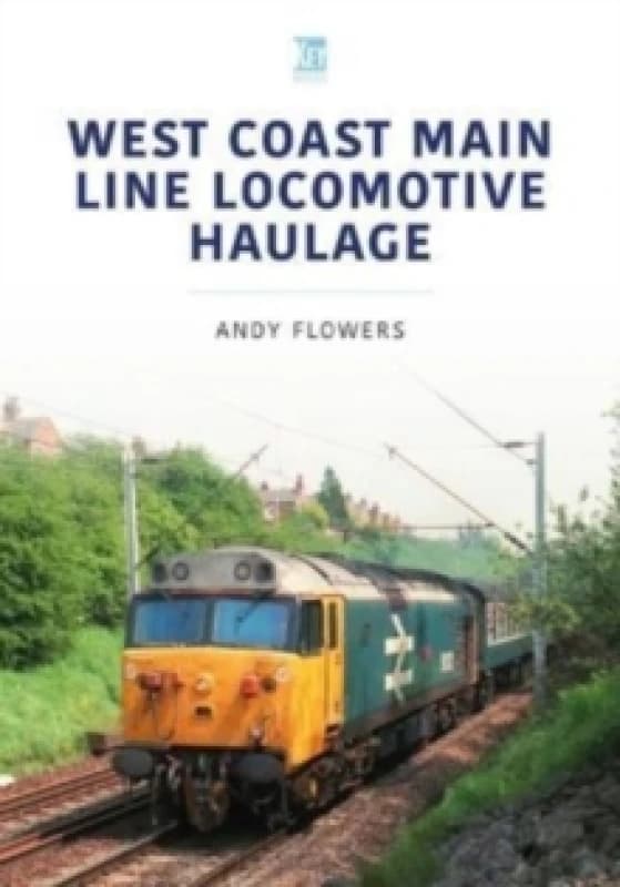 West Coast Main Line Locomotive Haulage Paperback / softback