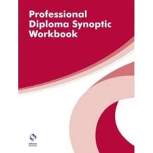 Professional Diploma Synoptic Workbook