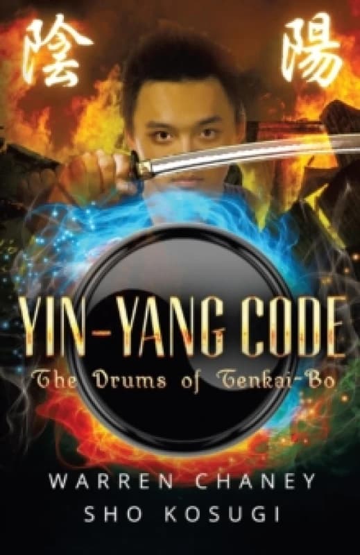 Yin-Yang Code : The Drums of Tenkai-Bo Paperback / softback