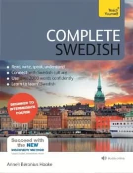 Complete Swedish Beginner to Intermediate by Anneli Beronius Haake