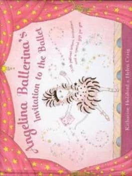 Angelina Ballerinas Invitation to the Ballet by Katharine Holabird Hardback