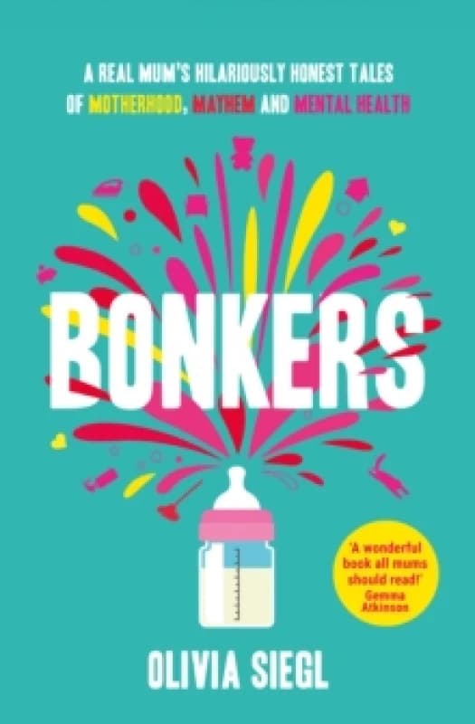 Bonkers. Paperback. By Olivia Siegl Books