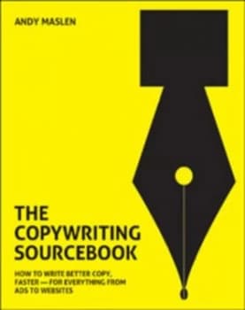 The Copywriting Sourcebook by Andy Maslen Paperback