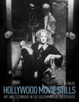 Hollywood Movie Stills by Joel W. Finler Hardback