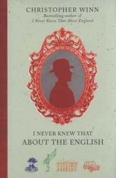 I Never Knew That about the English by Christopher Winn Hardback