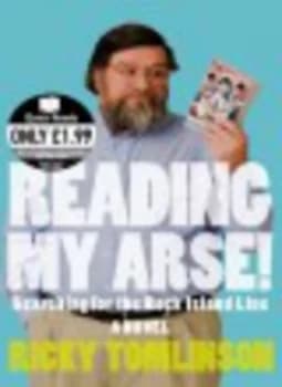 Reading My Arse by Ricky Tomlinson Paperback