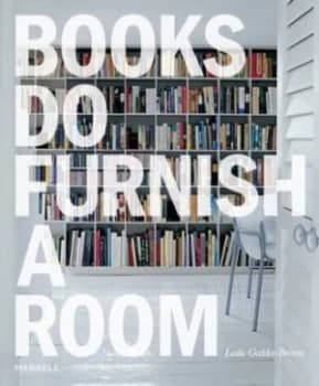 Books Do Furnish a Room by Leslie Geddes-Brown Hardback
