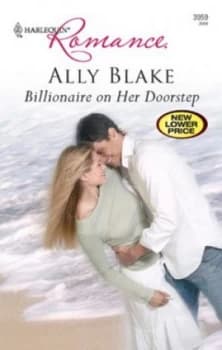 Billionaire on Her Doorstep by Ally Blake Hardback