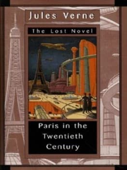 Paris in the Twentieth Century by Jules Verne Hardback