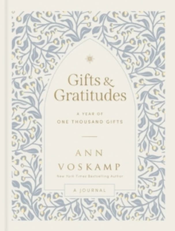 Gifts and Gratitudes : A Year of One Thousand Gifts (A Guided Devotional Journal) Hardback