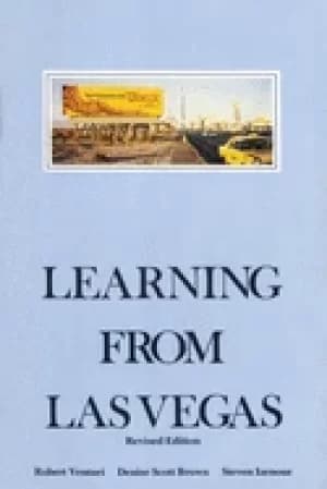 learning from las vegas revised edition the forgotten symbolism of architec
