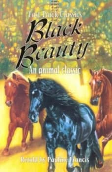 Black Beauty by Pauline Francis and Anna Sewell and Nick Mountain Book