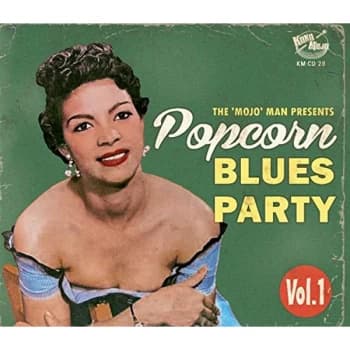 Various Artists - The 'Mojo' Man Presents: Popcorn Blues Party CD