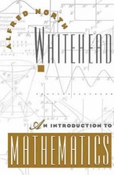 An Introduction to Mathematics by A.N Whitehead Book