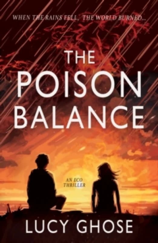 The Poison Balance : When the rains fell, the world burned... Paperback / softback