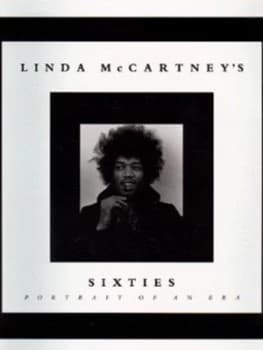 Linda Mccartneys Sixties by Linda Mccartney Hardback