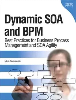 Dynamic SOA and BPM by Marc Fiammante
