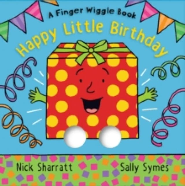 Happy Little Birthday : A Finger Wiggle Book Board book