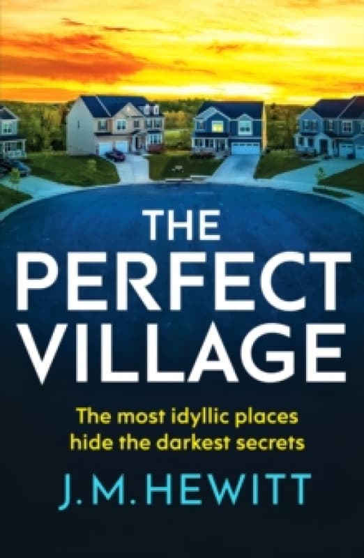 The Perfect Village : A chilling and addictive psychological thriller Paperback / softback