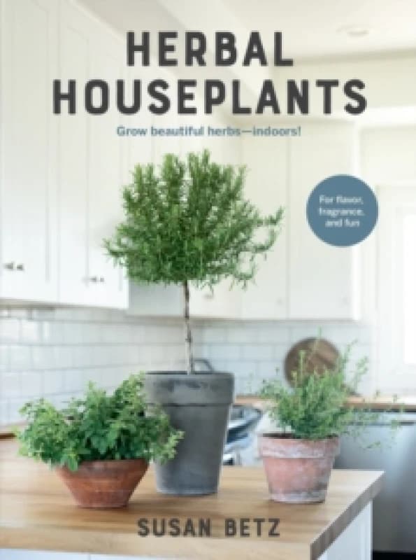 Herbal Houseplants. Paperback. By Susan Betz Books
