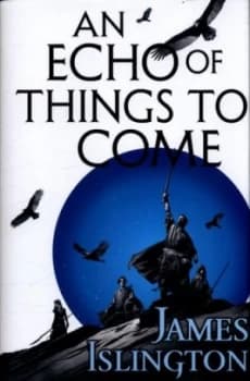 An Echo of Things to Come by James Islington Hardback